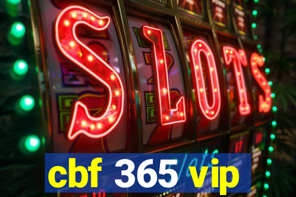 cbf 365 vip